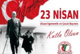 23 Nisan Ulusal Egemenlik ve Çocuk Bayramı