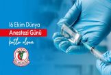 Dünya Anestezi Günü Kutlu Olsun