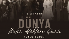 5 Aralık Dünya Kadın Hakları Günü Kutlu Olsun..