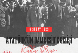 Atatürk’ün Balıkesir’e gelişinin 102. yıldönümü…
