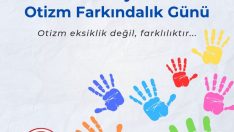 2 Nisan Otizm Farkındalık Günü