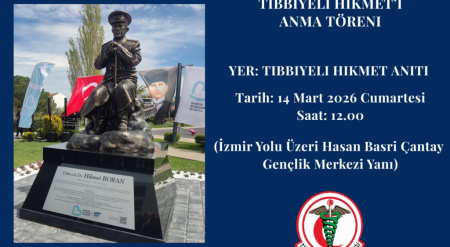 14 Mart Tıp Bayramı Tıbbiyeli Hikmet Anma Törenleri